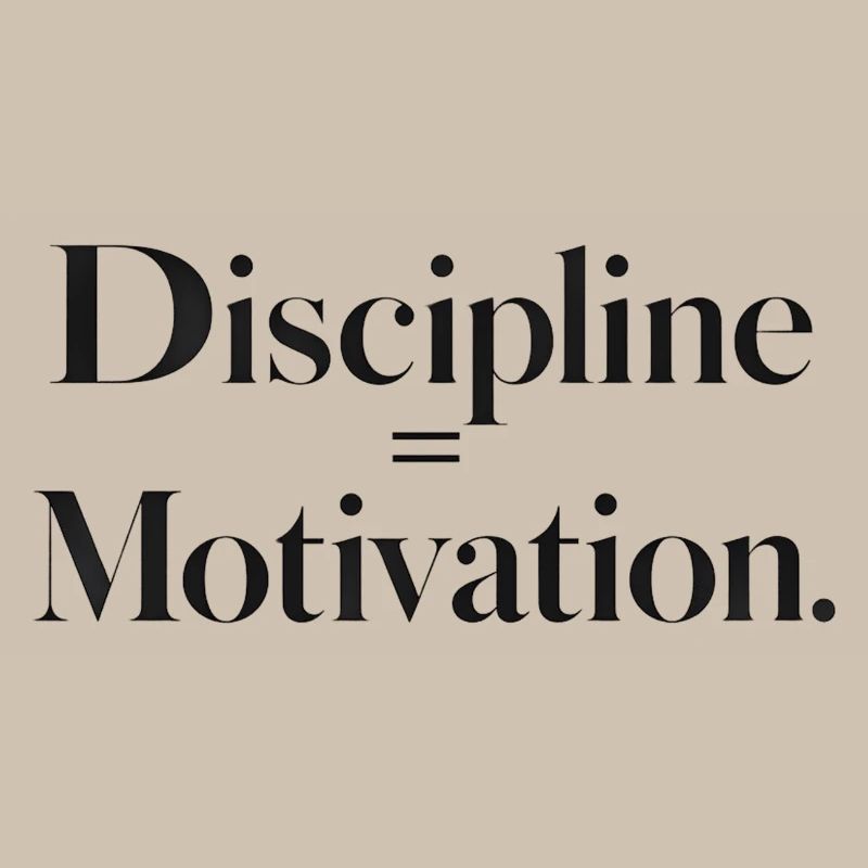 Discipline Motivation Typography