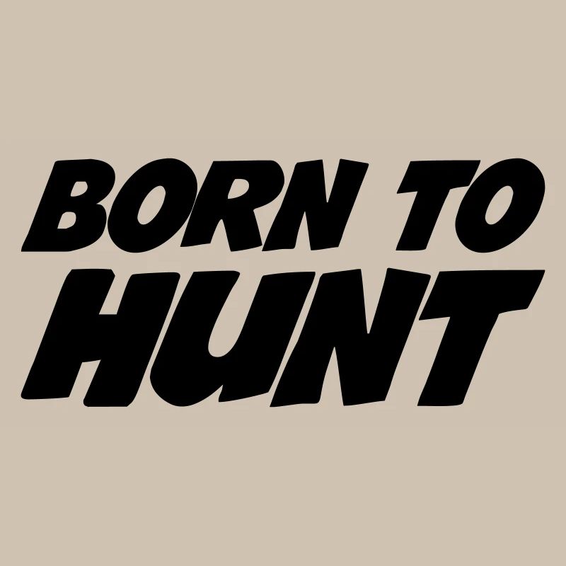 Né pour la chasse