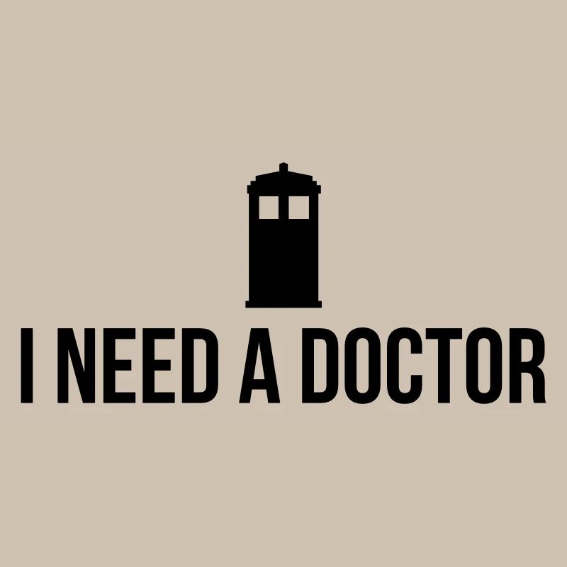 I need a Doctor