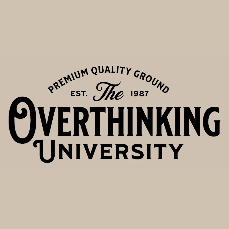 Overthinking_University