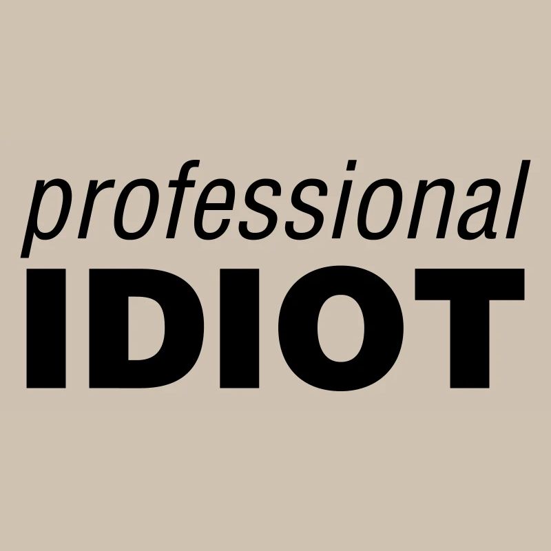 Idiot professionnel