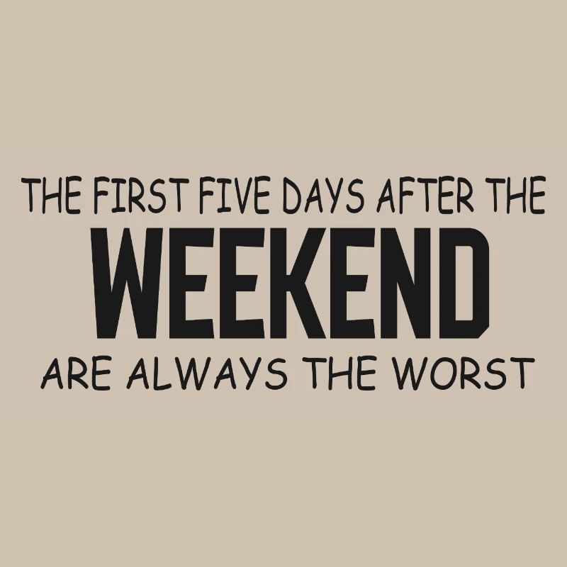 First Five Weekdays After Weekend