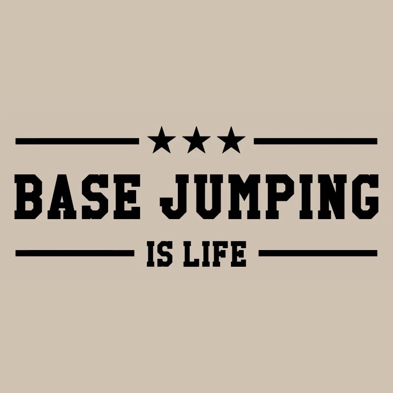 Base Jumping is life