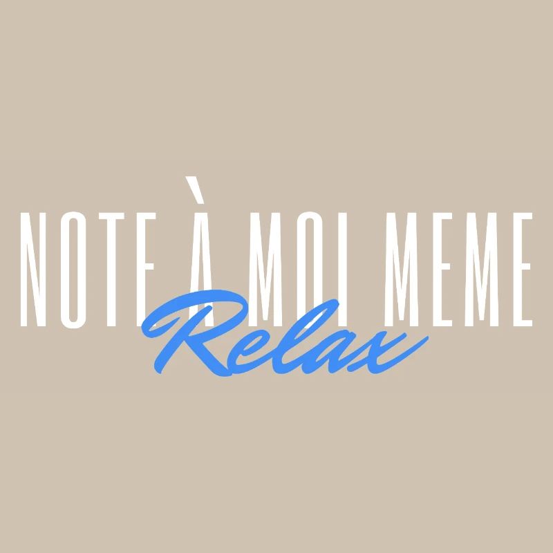 Note à moi même Relax