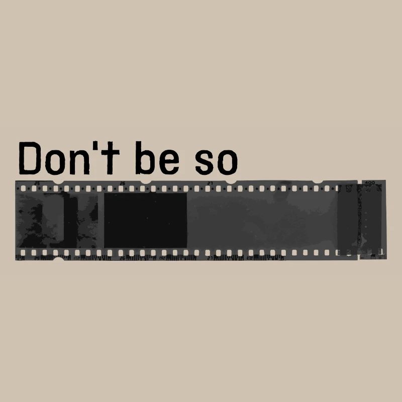 don't be so negative