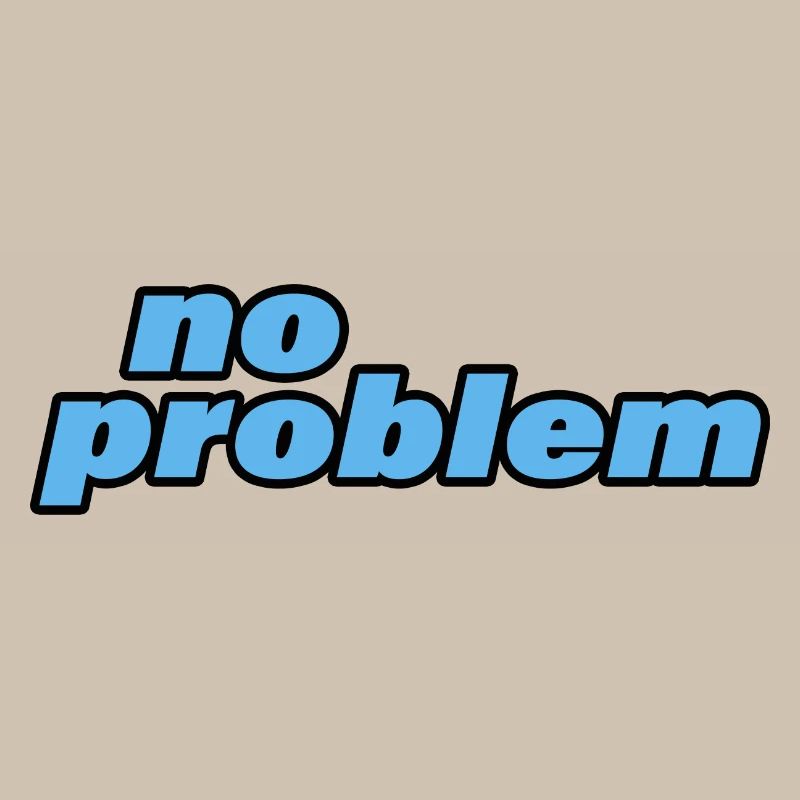 NO PROBLEM
