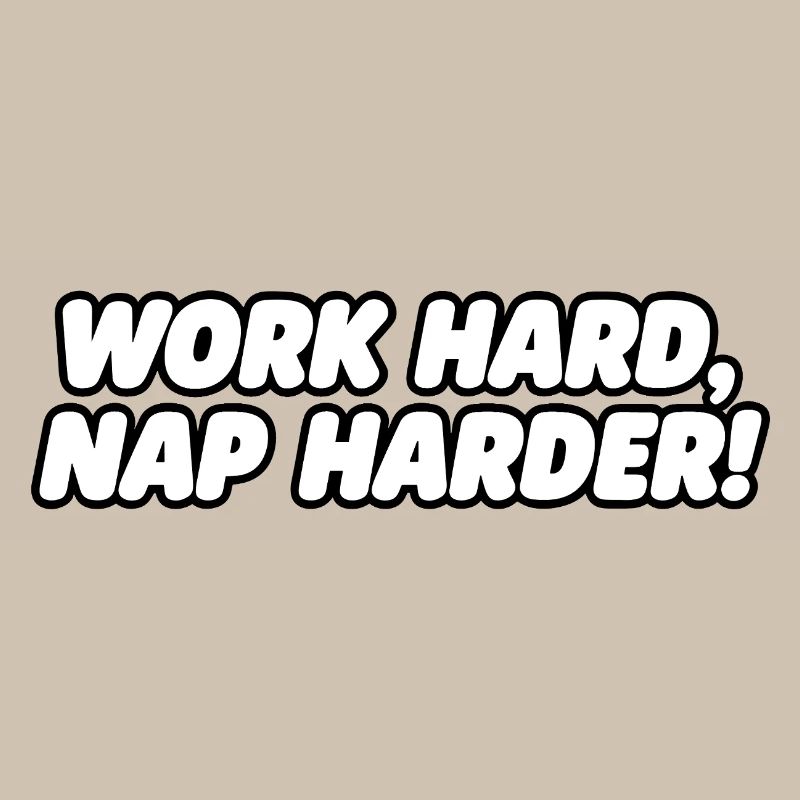 Travailler dur Sieste plus dur Citation typographique
