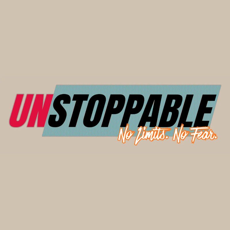 Unstoppable without limits