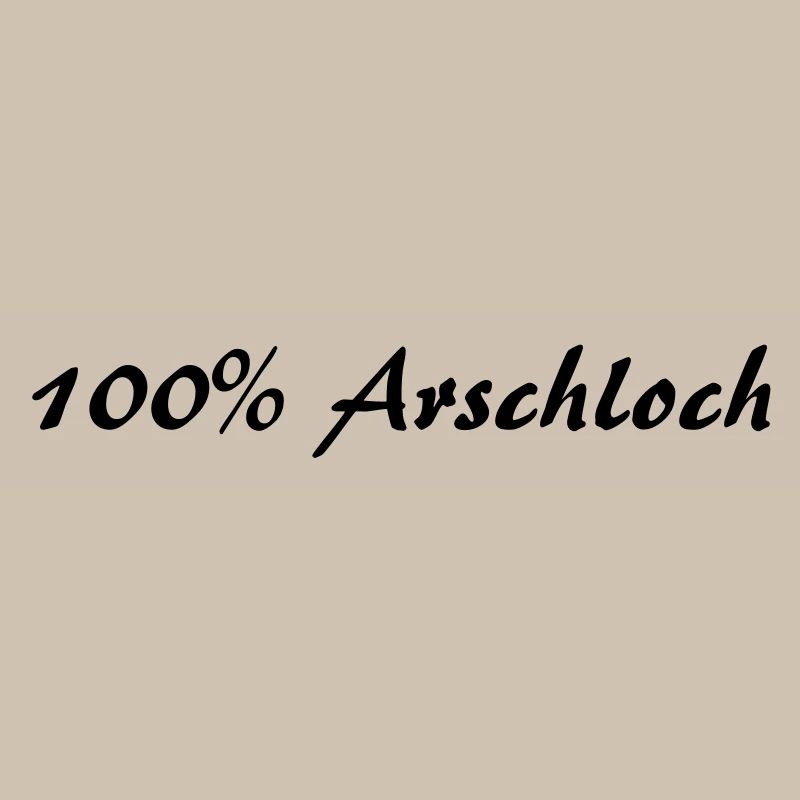100% asshole