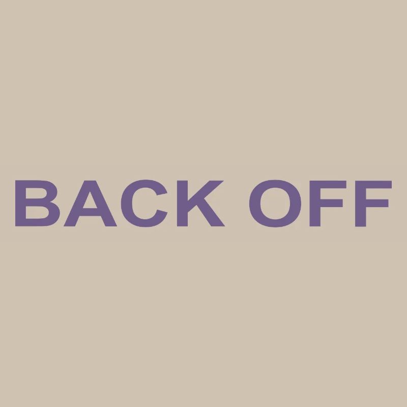 Back Off Lustiger Spruch