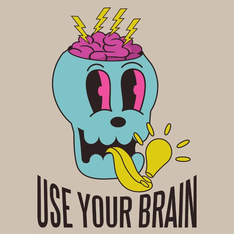 Use your brain