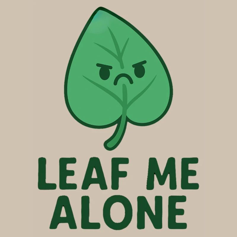 Leaf me allone