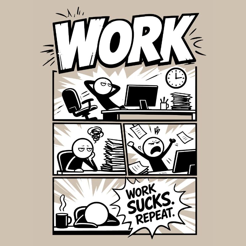 Work Sucks Repeat Comic