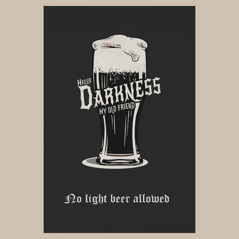 No Light Beer Allowed – Dark Beer Design