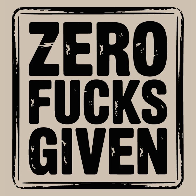 Zero Fucks Given Bold Tee