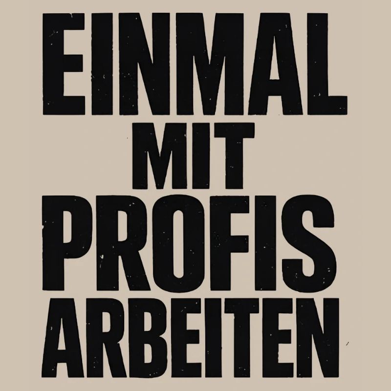 Alter! Katastrophe - einmal mit Profis arbeiten