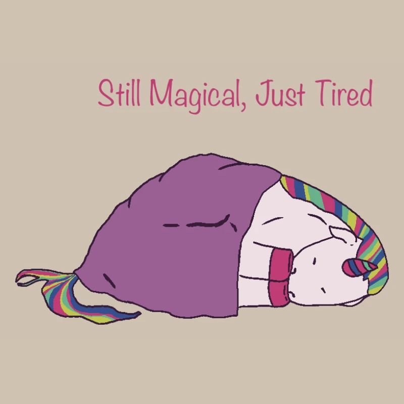 Still Magical, Just Tired