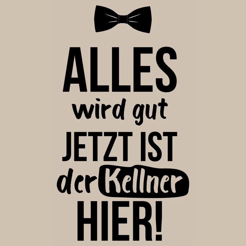 KELLNER: Alles Wird Gut