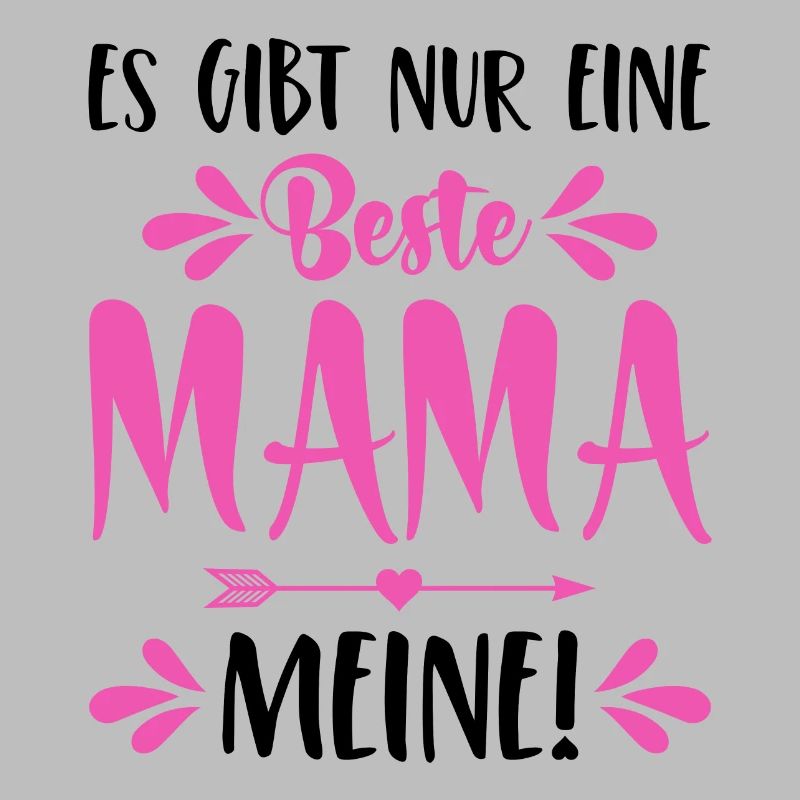 Es gibt nur eine beste Mama Meine Spruch Muttertag