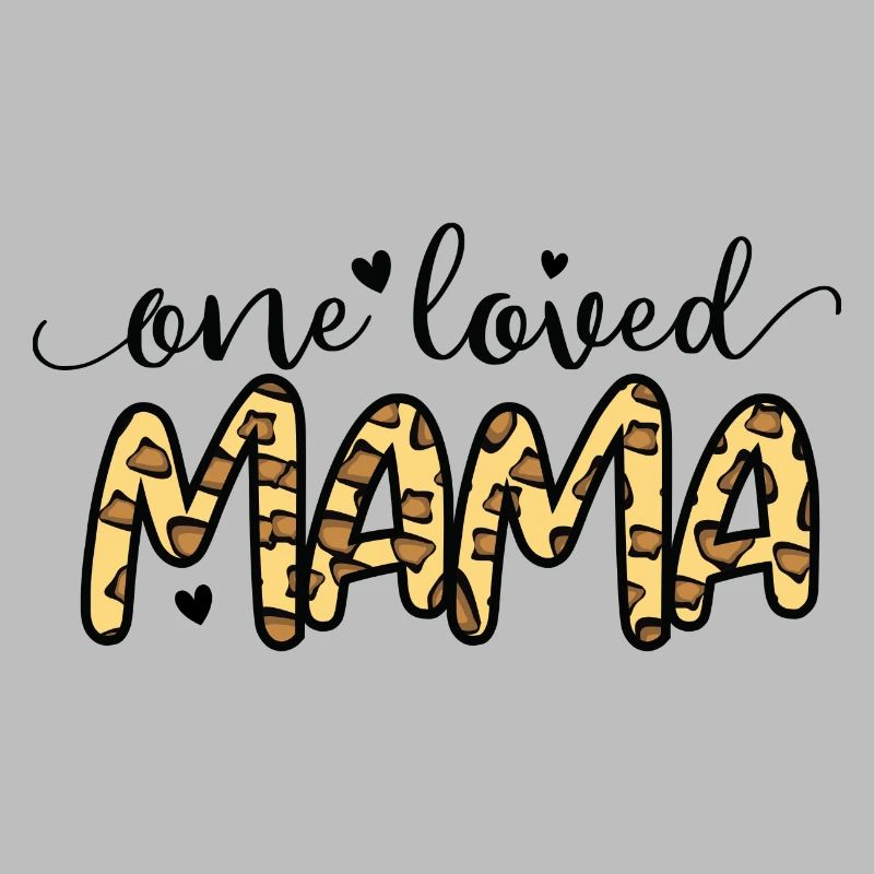 One Loved Mama