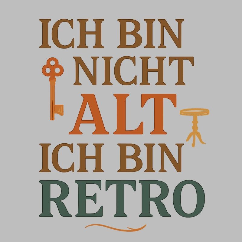 Ich bin nicht alt Retro