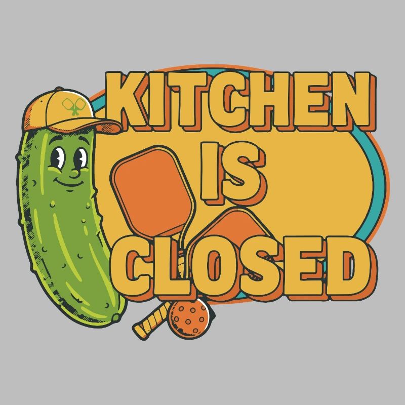 Pickleball Funny Player Kitchen Is Closed Paddles
