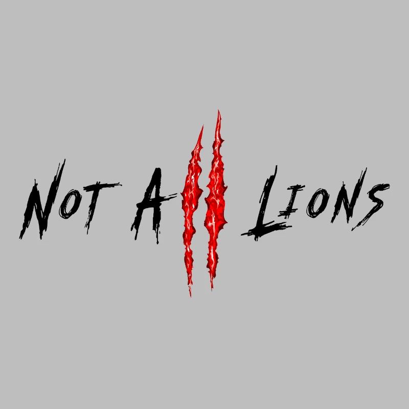 Not All Lions...