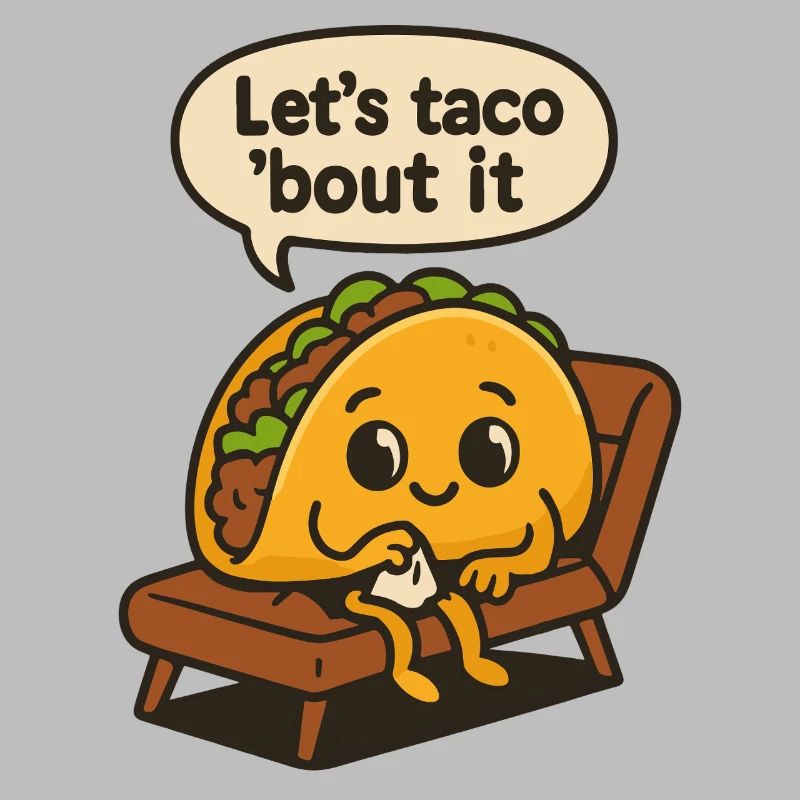 Let's Taco' Bout It Art