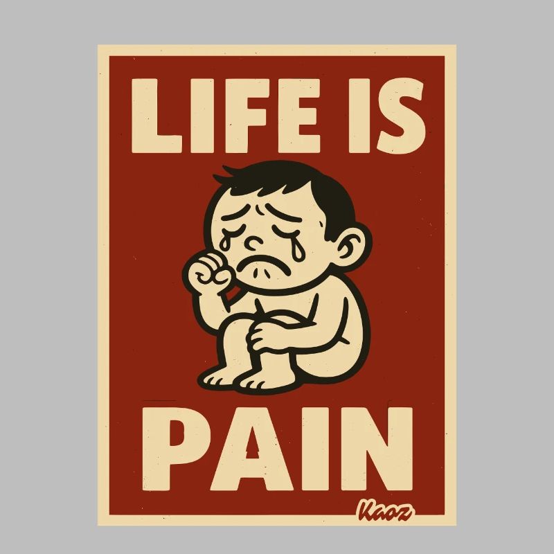 La vie, c’est la douleur