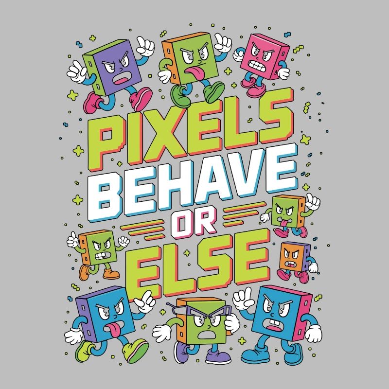 Print Designer Pixels Behave Or Else Visual Design