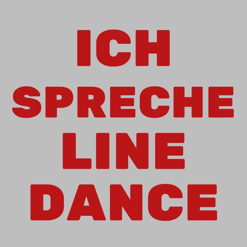 Geschenkidee f. Linedancer: Ich spreche Line Dance
