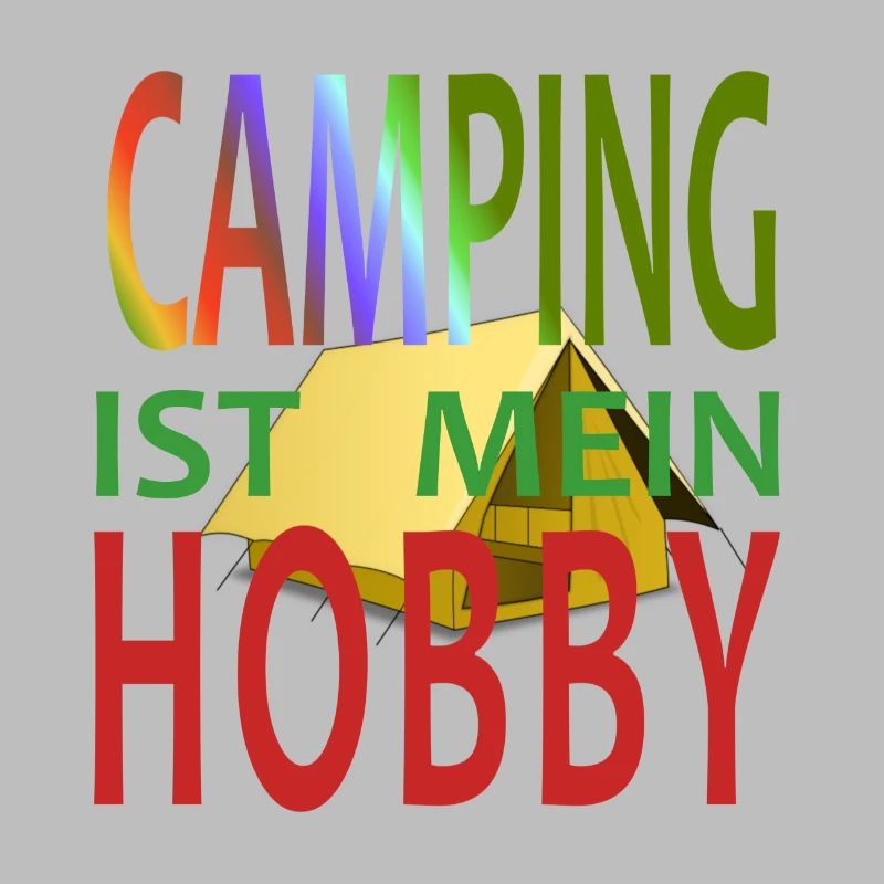 CAMPING IS EXACTLY MY HOBBY