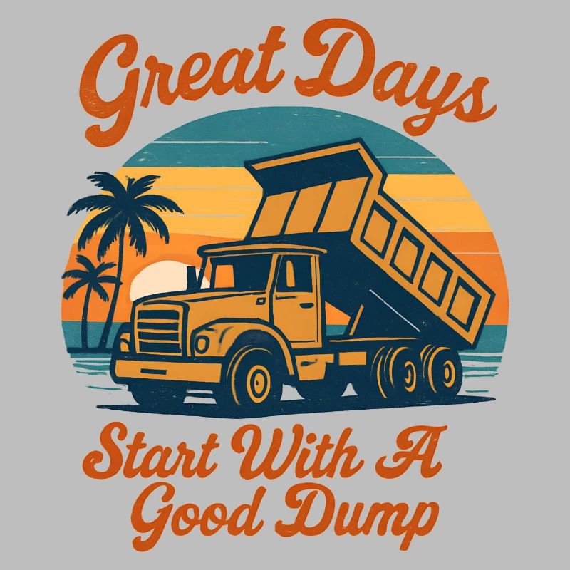 Great days start with a good dump funner