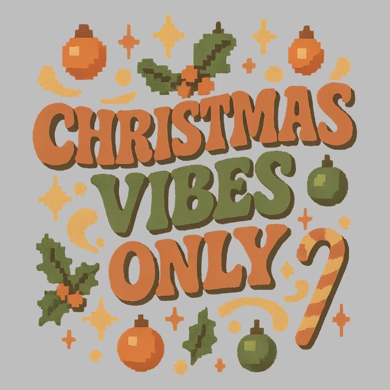 Weihnachts Vibes Only