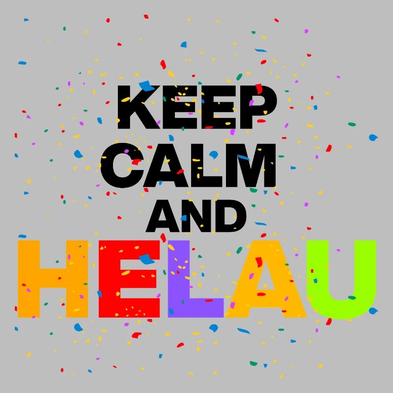 KEEP CALM AND HELAU! CARNIVAL CARNIVAL black