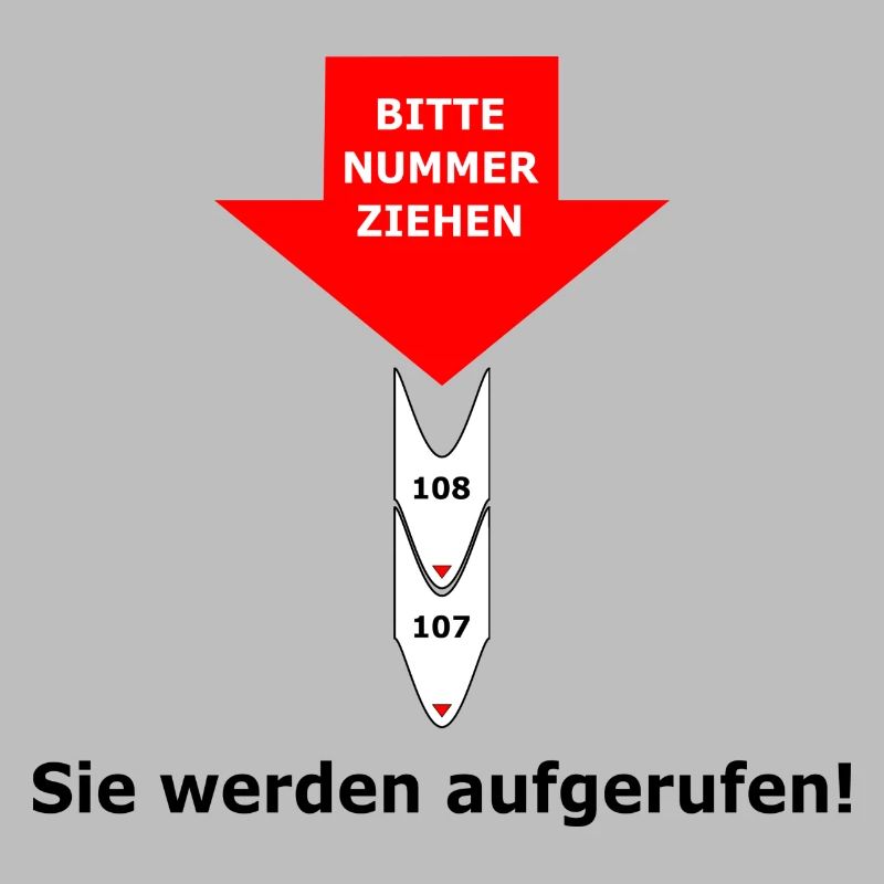 Bitte eine Nummer ziehen - Sie werden aufgerufen