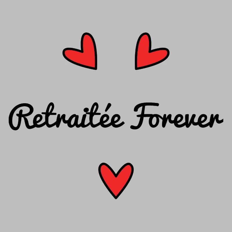 RETRAITEE. VIVE LA RETRAITE. JOYEUSE RETRAITE