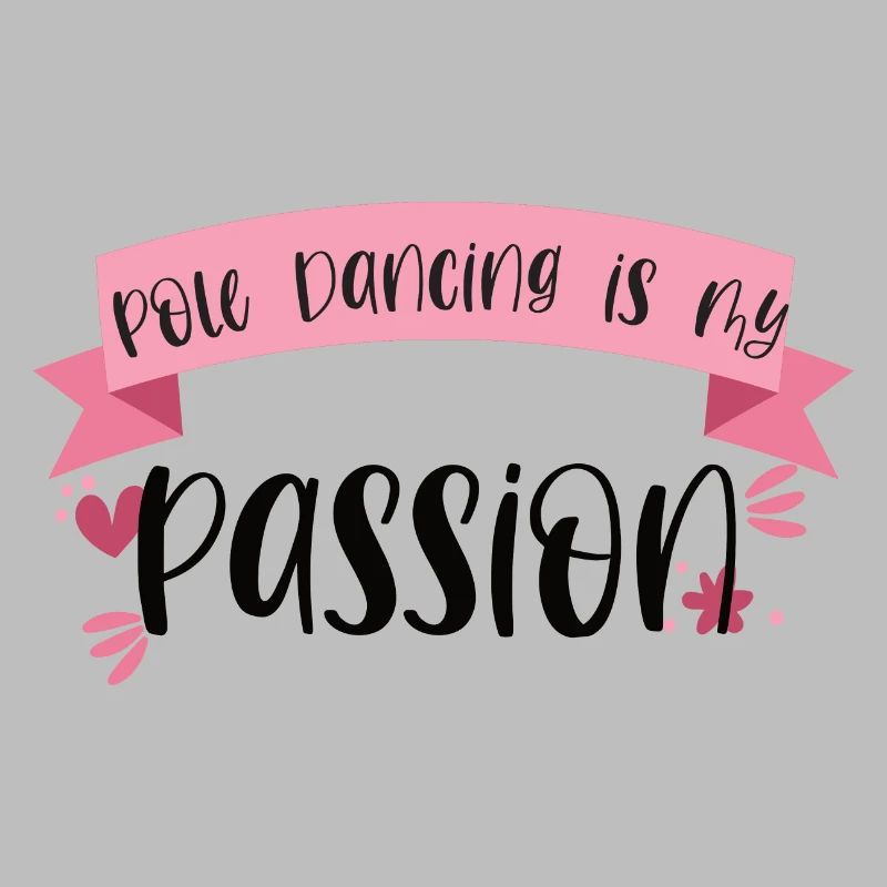 La pole dance est ma passion - Dancer Gift
