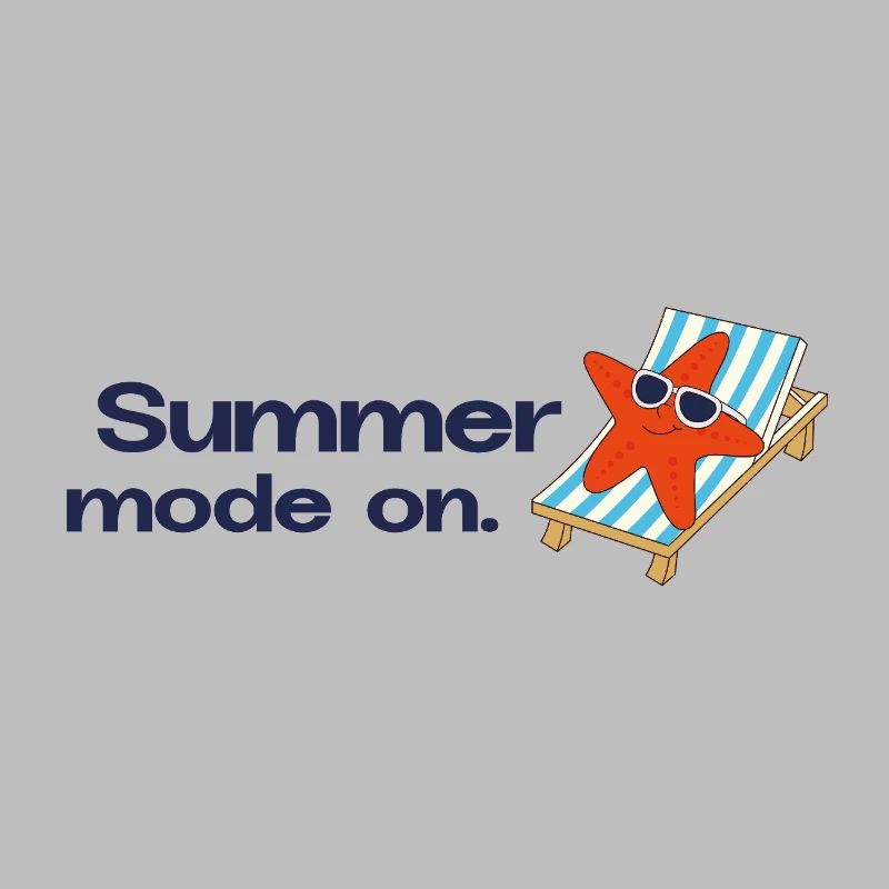 Summer mode on – Urlaub Sonne Meer Statement