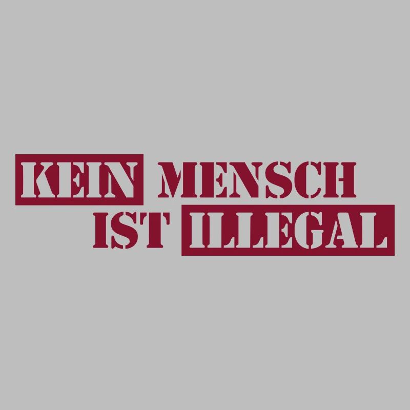 No One Is Illegal - Migration - Illegality