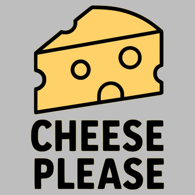 Cheese Please