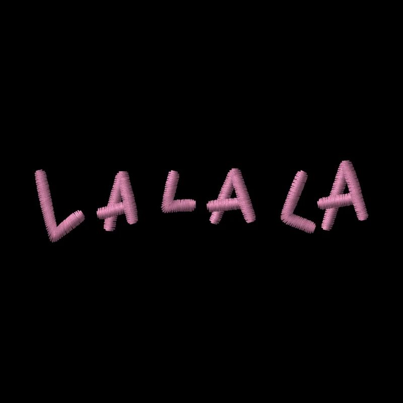 LA LA LA brodée