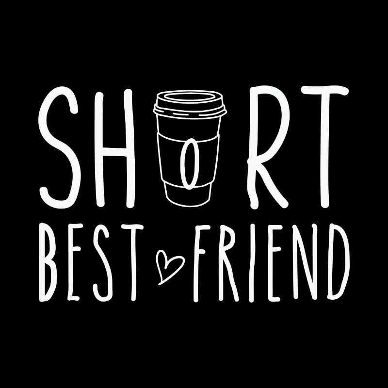 Short Best Friend Funny Coffee Design