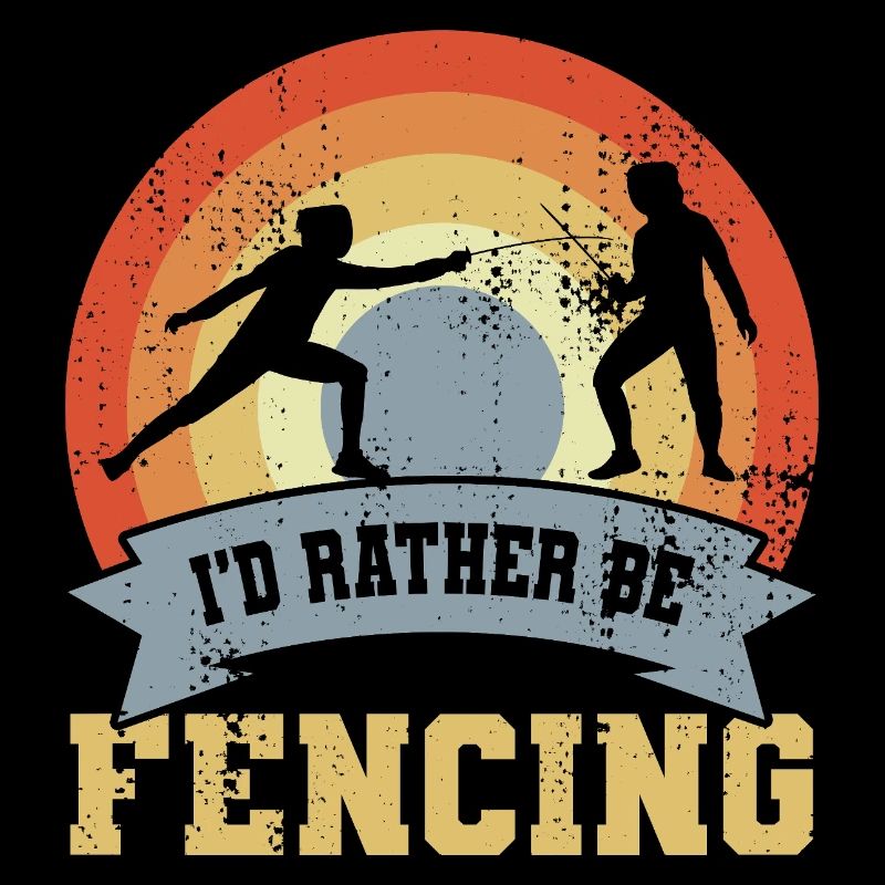 I'd Rather Be Fencing