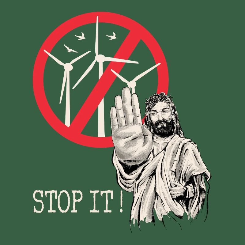 Jésus dit stop à l’énergie éolienne