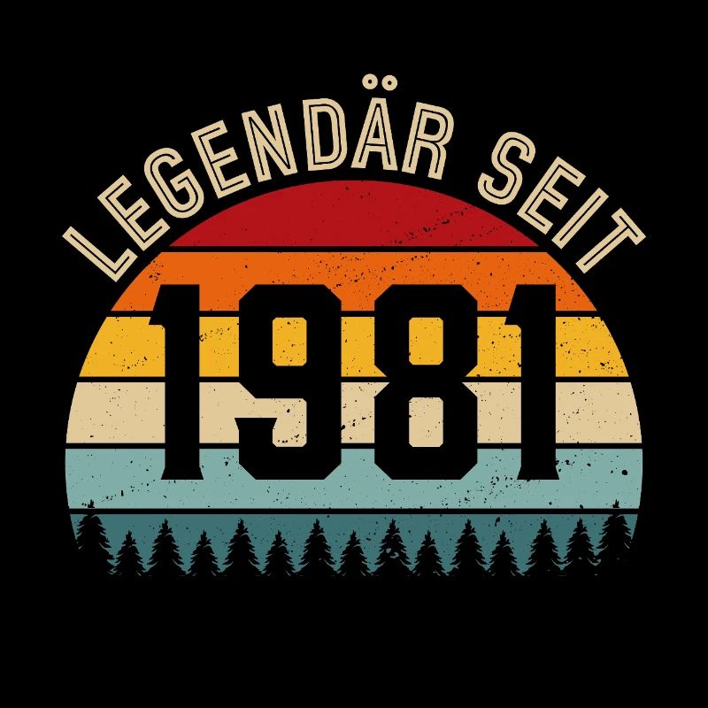 Legendary since 1981 – Born in 1981