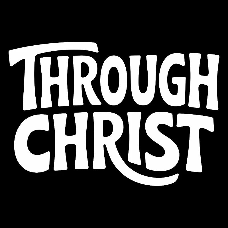 Trough Christ Jesus Christen Glaube