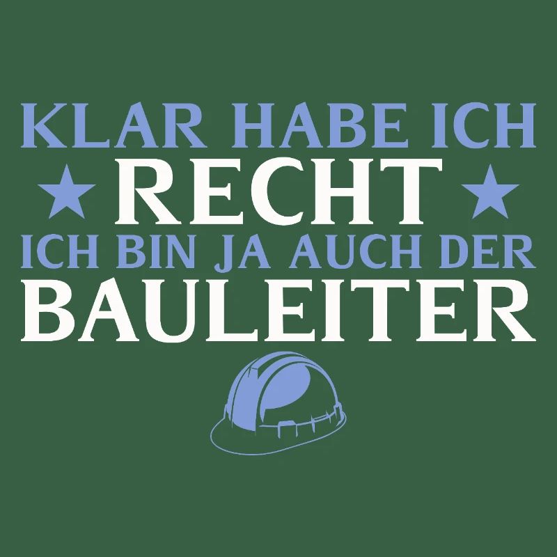 Construction manager, of course I'm right - builder