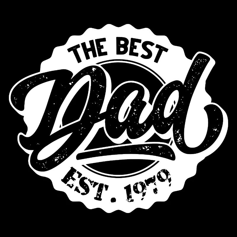 The Best Dad EST 1979