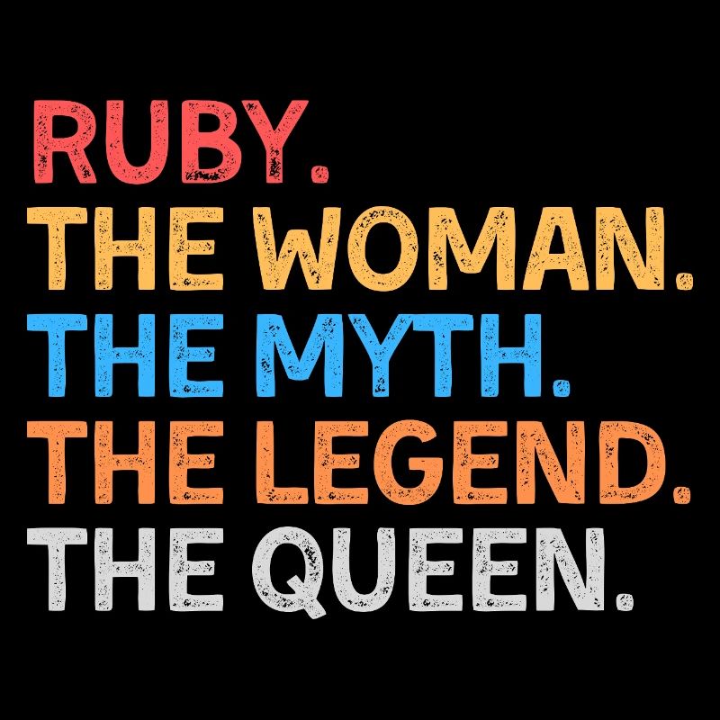 Ruby The Woman The Myth The Legend The Queen